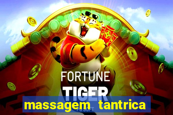 massagem tantrica em santos